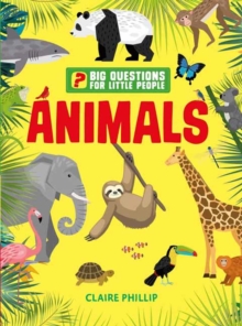 Image for Animals  : answers all the questions that children like to ask