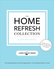 The Home Refresh Collection, from a Bowl Full of Lemons: The Complete Book of Clean