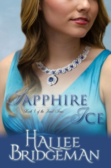 Image for Sapphire Ice : The Jewel Series Book 1