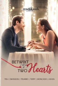 Image for Betwixt Two Hearts