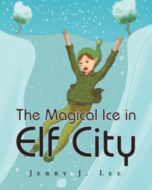 Image for The Magical Ice in Elf City