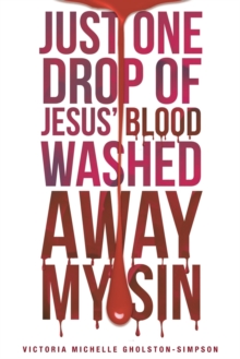 Image for Just One Drop of Jesus' Blood Washed Away My Sin