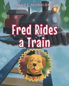 Image for Fred Rides a Train