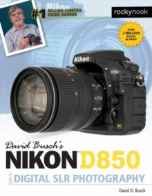 Image for David Busch's Nikon D850 Guide to Digital SLR Photography