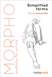 Image for Morpho Simplified Forms: Anatomy for Artists