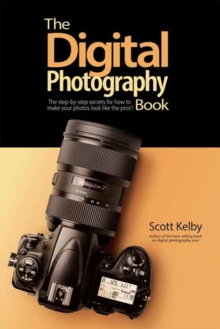 Image for The Digital Photography Book : The Step-by-Step Secrets for how to Make Your Photos Look Like the Pros