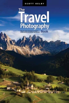 Image for The travel photography book  : step-by-step techniques to capture breathtaking travel photos like the pros