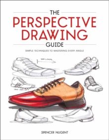 The Perspective Drawing Guide: Simple Techniques for Mastering Every Angle.