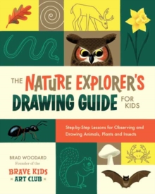 Image for The Nature Explorer's Drawing Guide for Kids