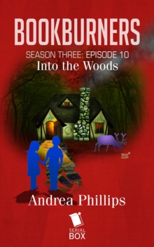 Image for Into the Woods (Bookburners Season 3 Episode 10)