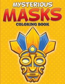 Image for Mysterious Masks Coloring Books