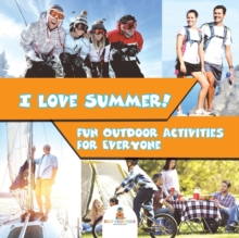 Image for I Love Summer! - Fun Outdoor Activities for Everyone