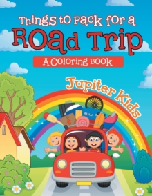 Image for Things to Pack for a Road Trip (A Coloring Book)
