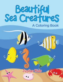Image for Beautiful Sea Creatures (A Coloring Book)