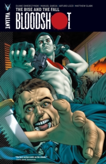 Image for Bloodshot Vol. 2: The Rise and the Fall