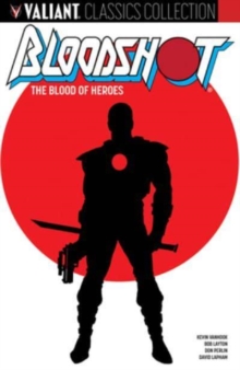 Image for Bloodshot: The Blood of Heroes
