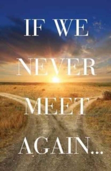 Image for If We Never Meet Again (ATS) (Pack of 25)