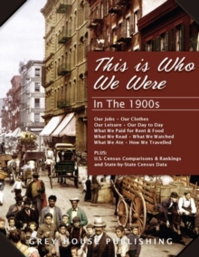 This is Who We Were: In the 1900s