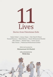 Eleven Lives: Stories from Palestinian Exiles