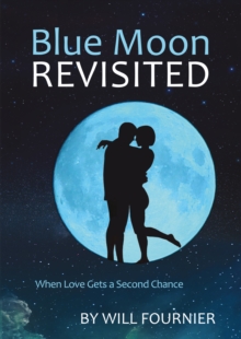 Image for Blue Moon Revisited: When Love Gets a Second Chance