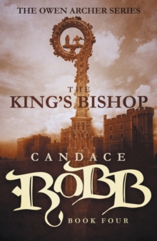 Image for The King's Bishop : The Owen Archer Series - Book Four