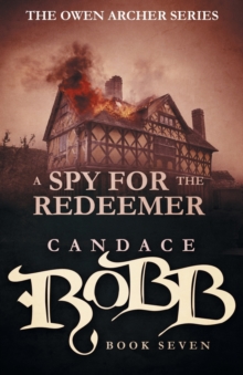 Image for A Spy for the Redeemer : The Owen Archer Series - Book Seven