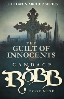Image for The Guilt of Innocents : The Owen Archer Series - Book Nine