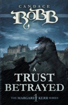 Image for A Trust Betrayed : The Margaret Kerr Series - Book One