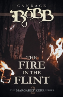 Image for The Fire in the Flint : The Margaret Kerr Series - Book Two