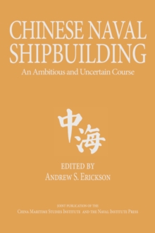 Image for Chinese naval shipbuilding: an ambitious and uncertain course