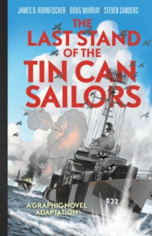 Image for The last stand of the tin can sailors  : the extraordinary World War II story of the U.S. Navy's finest hour