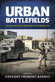 Image for Urban Battlefields : Lessons Learned from World War II to the Modern Era