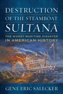 Image for Destruction of the Steamboat Sultana