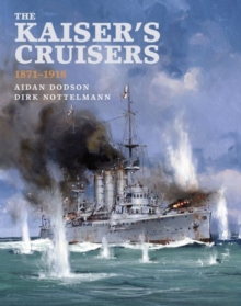 Image for The Kaiser's Cruisers 1871-1918