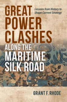 Image for Great Power Clashes along the Maritime Silk Road
