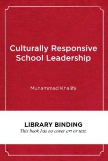 Image for Culturally Responsive School Leadership