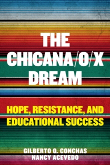 Chicana/o/x Dream