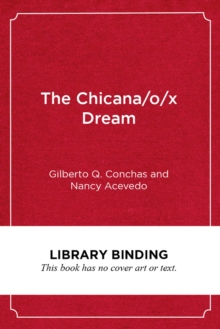 Chicana/o/x Dream