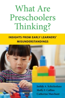 What Are Preschoolers Thinking?: Insights from Early Learners’ Misunderstandings