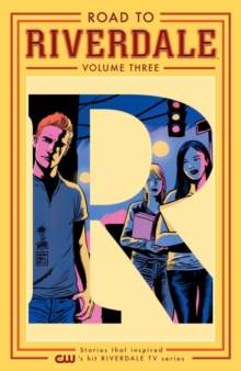 Image for Road to Riverdale Vol. 3