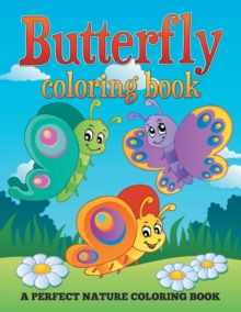 Image for Butterfly Coloring Book : A Perfect Nature Coloring Book