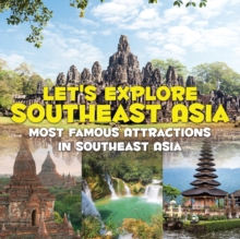Image for Let's Explore Southeast Asia (Most Famous Attractions in Southeast Asia)
