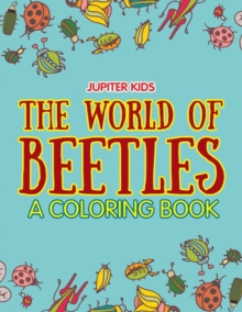 Image for The World of Beetles (A Coloring Book)