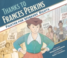 Image for Thanks to Frances Perkins  : fighter for workers' rights