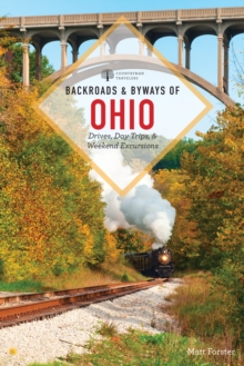 Image for Backroads & byways of Ohio: drives, day trips & weekend excursions
