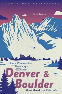 Image for Easy Weekend Getaways from Denver and Boulder