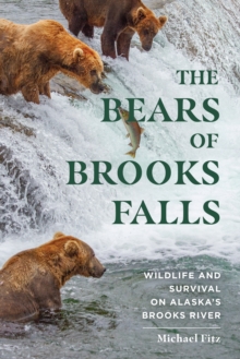 Image for The Bears of Brooks Falls: Wildlife and Survival on Alaska's Brooks River