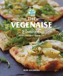 Image for The vegenaise cookbook  : great food that's vegan, too