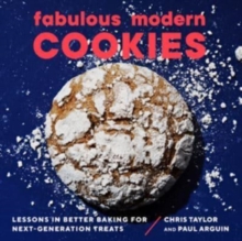 Image for Fabulous modern cookies  : lessons in better baking for next-generation treats