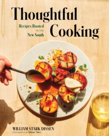 Image for Thoughtful Cooking: Recipes Rooted in the New South